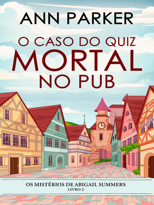 cover image of O Caso do Quiz Mortal no Pub